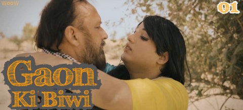 480px x 217px - Gaon Ki Biwi â€“ S01E01 â€“ 2023 â€“ Desi Sex Web Series â€“ Woow - Desivdo - Watch  Desi Xvideo