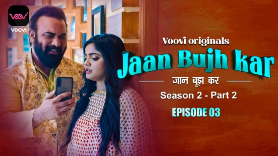Jaan Bhuj Kar S02E03 2023 Desi Sex Web Series Voovi  
