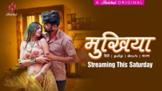 Mukhiyaa – S01E01 – 2023 – Desi Porn Web Series – Hulchul