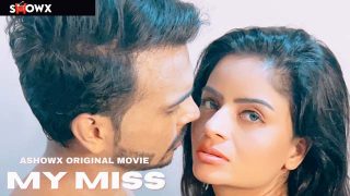 My Miss – 2023 – Desi Uncut Porn Short Film – ShowX