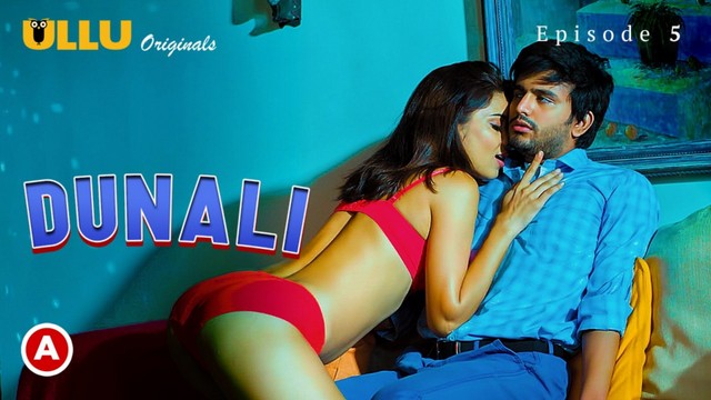Dunali – [S01E05] – 2021 – Desi Web Series – Ullu