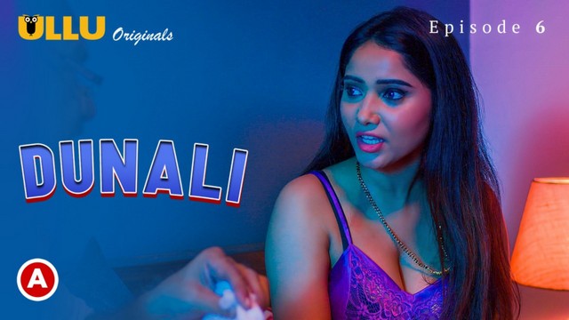 Dunali – [S01E06] – 2021 – Desi Web Series – Ullu