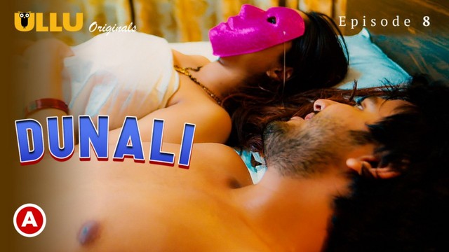 Dunali – [S01E08] – 2021 – Desi Web Series – Ullu