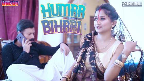Humar Bihari – 2023 – Desi Sex Film – BindasTimes