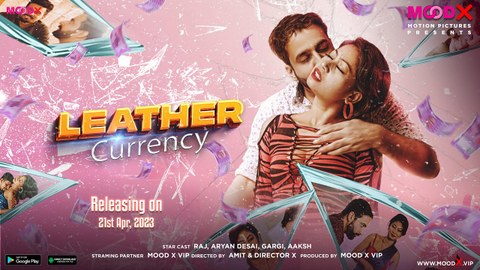 Leather Currency – [S01E01] – 2023 – Hindi Sex Web Series – MoodX