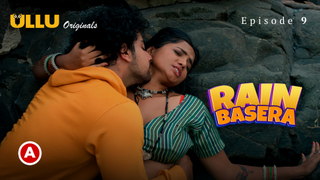 Rain Basera Part 3 – S01E03 – 2023 – Desi Hot Web Series – Ullu