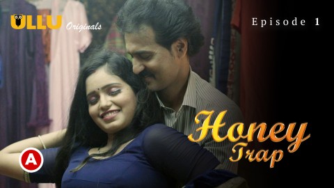 Honey Trap Part 1 – [S01E01] – 2022 – Hindi Sexy Web Series – Ullu
