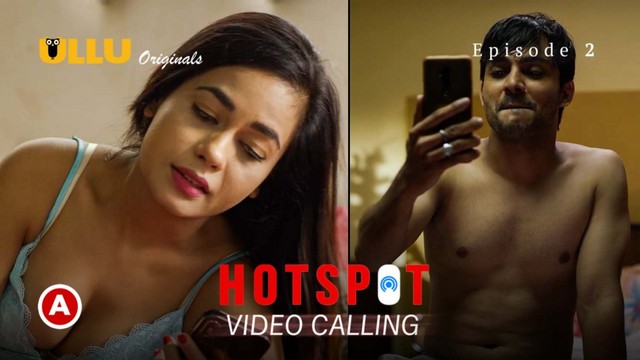 Hotspot-Video Calling – S01E02 – 2021 – Hindi Sexy Web Series – Ullu