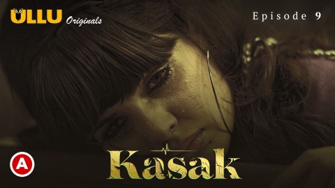 Kasak – S01E09 – 2020 – Hindi Sexy Web Series – Ullu