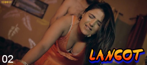 Langot – [S01E02] – 2023 – Hindi Sexy Web Series – Woow