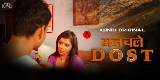 Manchale Dost – [S01E02] – 2023 – Hindi Sexy Web Series – KundiApp