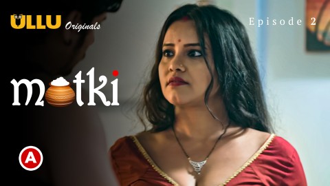 Matki Part 1 – [S01E02] – 2022 – Hindi Sexy Web Series – Ullu