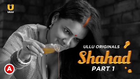 Shahad Part 1 [S01E01] – 2022 – Hindi Sexy Web Series – Ullu