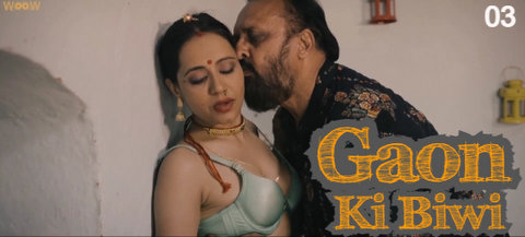 Gaon Ki Biwi – S01E03 – 2023 – Desi Sex Web Series – Woow