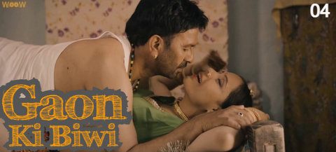 Gaon Ki Biwi – S01E04 – 2023 – Desi Sex Web Series – Woow