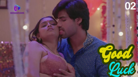 Good Luck – S01E02 – 2023 – Desi XXX Web Series – Besharams