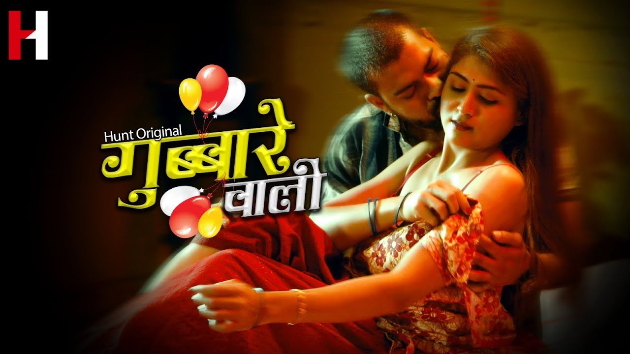 Gubare Wali – S01E05 – 2023 – Desi Sex Web Series – HuntCinema