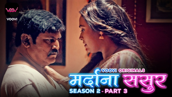 Mardana Sasur – S02E06 – 2023 – Desi Sex Web Series – Voovi
