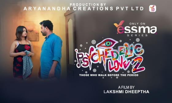 Psychedelic Love – S01E02 – 2023 – Malayalam Nude Web Series – Yessma