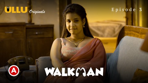 Walkman Part 1 – S01E03 – 2022 – Desi Sex Web Series – Ullu