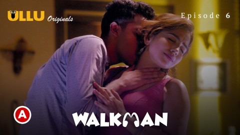 Walkman Part 2 – S01E03 – 2022 – Desi Sex Web Series – Ullu