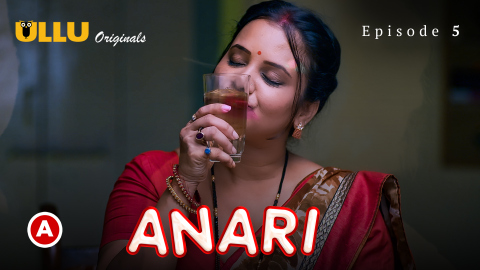 Anari Part 2 – S01E02 – 2023 – Desi Sex Web Series – Ullu