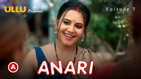 Anari Part 3 – S01E01 – 2023 – Desi Sex Web Series – Ullu