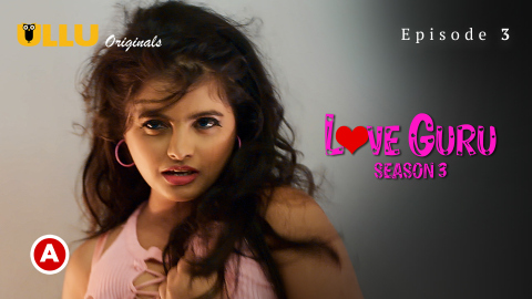 Love Guru Part 2 – S03E01 – 2023 – Desi Sex Web Series – Ullu