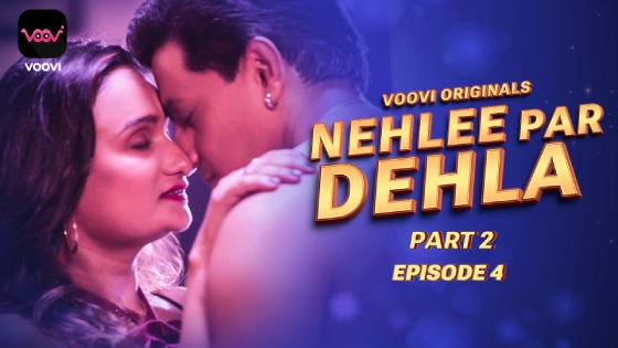 Nehlee Par Dehla – S01E04 – 2023 – Desi Sex Web Series – Voovi