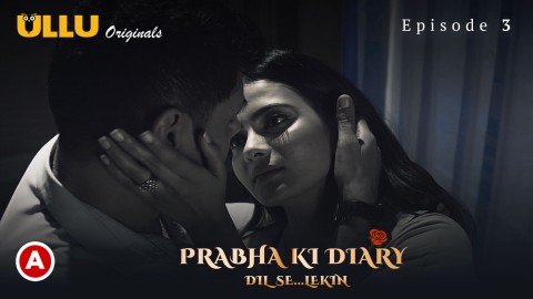 Prabha Ki Diary – S02E03 – 2022 – Desi Sex Web Series – Ullu