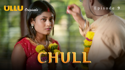 Chull Part 3 – S01E03 – 2023 – Desi Sex Web Series – Ullu