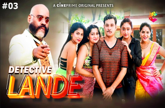 Detective Lande – S01E03 – 2023 – Desi Sex Web Series – CinePrime