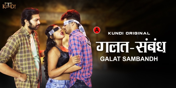 Galat Sambandh – S01E01 – 2023 – Desi Sex Web Series – KundiApp