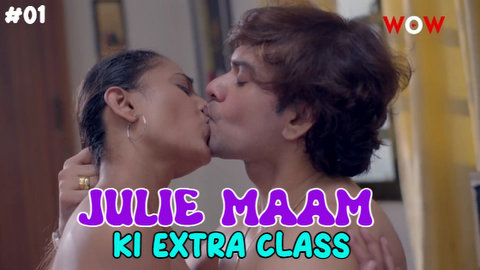 Julie Maam Ki Extra Class – S01E01-03 – 2023 – Desi Sex Web Series – WowOriginals
