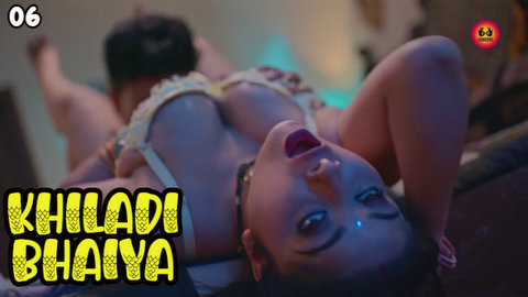 Khiladi Bhaiya – S01E06 – 2023 – Desi Sex Web Series – Hunters