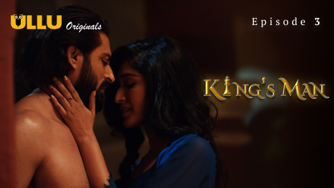 Kings Man – S01E03 – 2022 – Desi Sex Web Series – Ullu