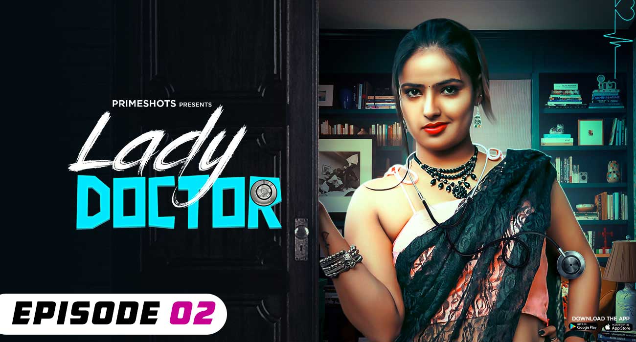 Lady Doctor – S01E02 – 2023 – Desi Sex Web Series – PrimeShots