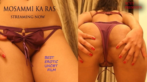 Mosammi Ka Ras – 2023 – Desi Uncut Sex Film – UncutAdda