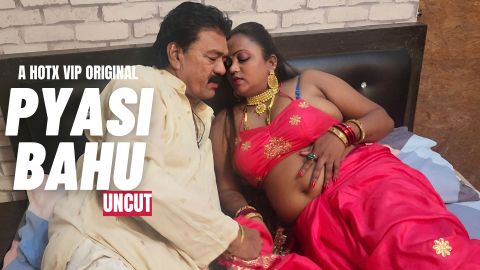 Pyasi Bahu – 2023 – Desi Uncut Sex Film – HotX