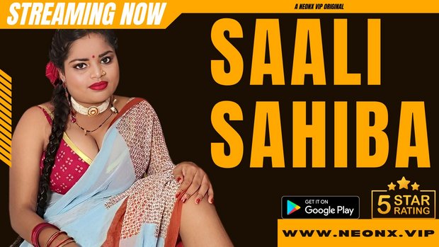 Saali Sahiba – 2023 – Desi Uncut Sex Short Film – Neonx