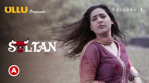 Sultan Part 1 – S01E01 – 2022 – Desi Sex Web Series – Ullu
