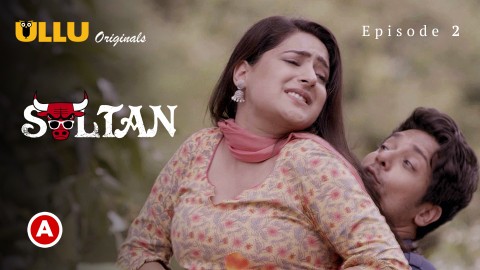Sultan Part 1 – S01E02 – 2022 – Desi Sex Web Series – Ullu