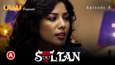 Sultan Part 2 – S01E02 – 2022 – Desi Sex Web Series – Ullu