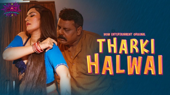 Tharki Halwai – S01E01 – 2023 – Desi Sex Web Series – WowEntertainment