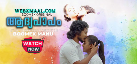 Aadhyapaapam – S01E01 – 2023 – Malayalam Sexy Web Series – BoomEx