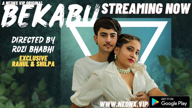 Bekabu – 2023 – Desi Uncut Sexy Short Film – NeonX