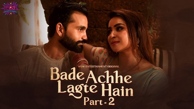Bade Acche Lagte Hai – S01E04 – 2023 – Desi Sexy Web Series – WowEntertainment