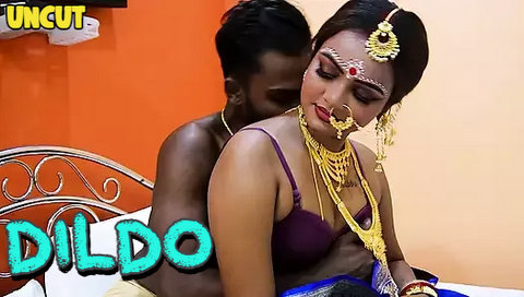 Dildo – 2023 – Desi Uncut Sexy Film