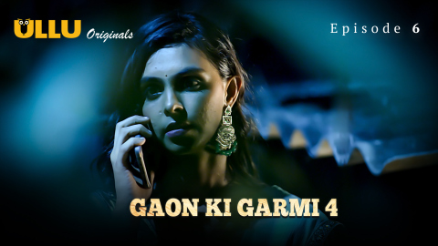 Gaon Ki Garmi Part 2 – S04E02 – 2023 – Desi Sexy Web Series – Ullu