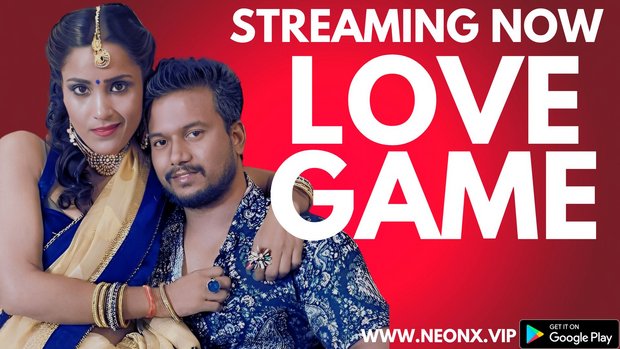 Love Game – 2023 – Desi Uncut Sexy Film – NeonX